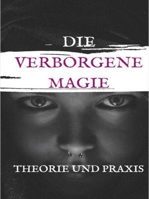 cover image of Die Verbogene Magie Theorie und Praxis